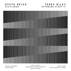 Steve Reich: Six Pianos - Terry Riley: Keyboard Study No. 1