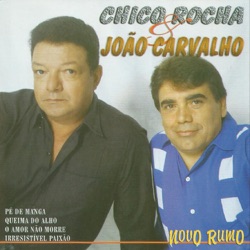Chico Rocha & João Carvalho - A Vida É uma Festa