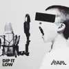 Awal - Dip It Low
