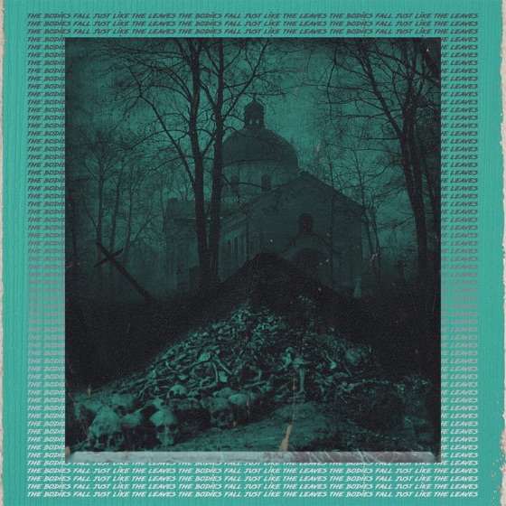 Cover artwork for The Bodies Fall Just Like the Leaves