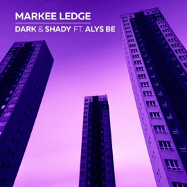 Dark and Shady (feat. Alys Be) [808 Bass Dub] Markee Ledge