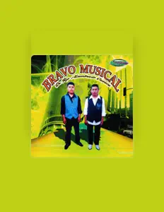 Dengarkan Bravo Musical, tonton video musik, baca bio, lihat tanggal tur & lainnya!