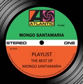 Playlist: The Best of Mongo Santamaria