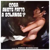 Cosa avete fatto a Solange? — Ennio Morricone