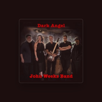 Listen to John Weeks Band, watch music videos, read bio, see tour dates & more!