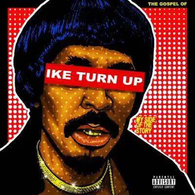 The Gospel of Ike Turn Up - Nick Cannon The Gospel of Ike Turn Up - Nick Cannon