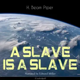 A Slave Is a Slave