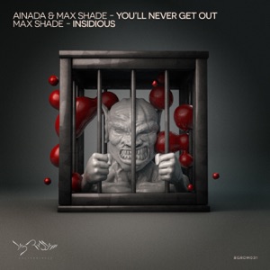You'll Never Get Out / Insidious - Single