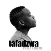 Phola Kancan - Single - Tafadzwa