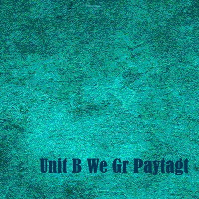 Unit B We Gr Paytagt - Gal Yanymda