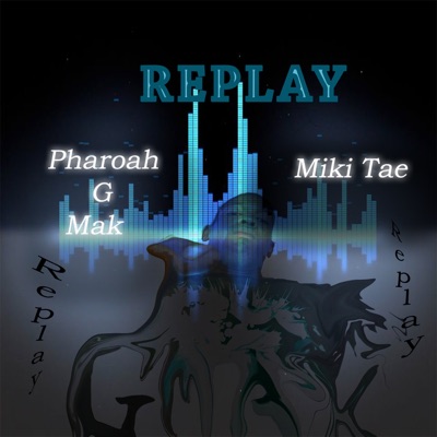 Replay (feat. Miki Tae) - Single