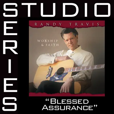 Blessed Assurance (Studio Series Performance Track) - EP - Randy Travis