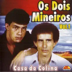 Casa da Colina, Vol. 1 - Os Dois Mineiros Casa da Colina, Vol. 1 - Os Dois Mineiros