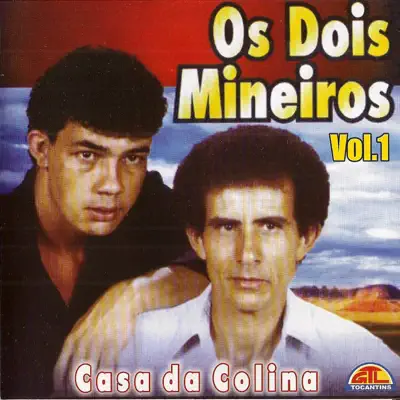 Casa da Colina, Vol. 1 - Os Dois Mineiros Casa da Colina, Vol. 1 - Os Dois Mineiros