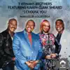 3 Winans Brothers - I Choose You (Louie Vega Dance Ritual Mix Radio Edit) [feat. Karen Clark Sheard]