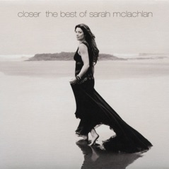 Closer - The Best of Sarah McLachlan