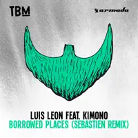 Borrowed Places (feat. Kimono) [Sebastien Remix]