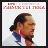 E Ipo: The Very Best of Prince Tui Teka - Prince Tui Teka
