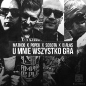 U mnie wszystko gra (feat. Białas, Popek, Sobota) artwork