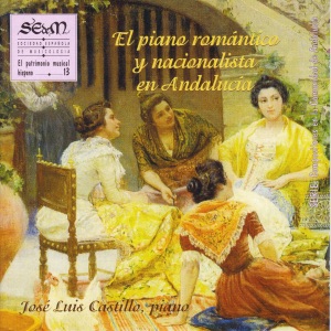 El Piano Romántico y Nacionalista en Andalucía (El Patrimonio Musical Hispano 13)