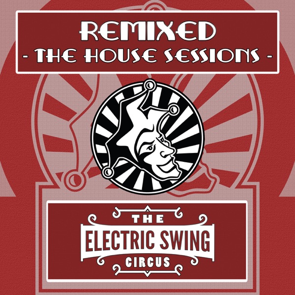 Remixed (The House Sessions) - EP