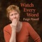 Watch Every Word - Paige Powell lyrics