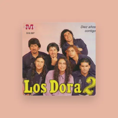Listen to Los Dora 2, watch music videos, read bio, see tour dates & more!