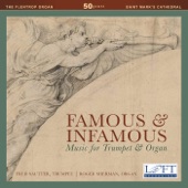 Famous & Infamous: Music for Trumpet & Organ artwork