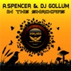 A. Spencer & DJ Gollum