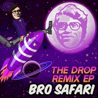 The Drop Remix - EP - Bro Safari