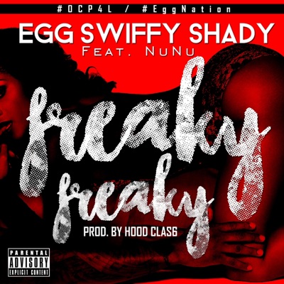 Freaky Freaky (feat. Nunu) - Single