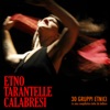 Etno tarantelle calabresi: 30 gruppi etnici in una compilation tutta da ballare