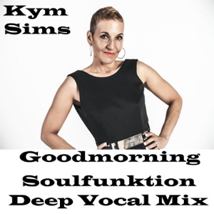 Good Morning (Soulfunktion Deep Vocal Mix)