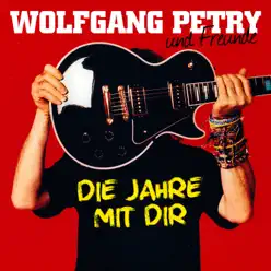 Die Jahre mit dir (Deluxe Edition) - Wolfgang Petry