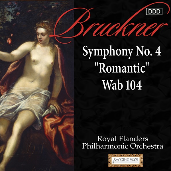 Bruckner: Symphony No. 4, Wab 104 "Romantic"