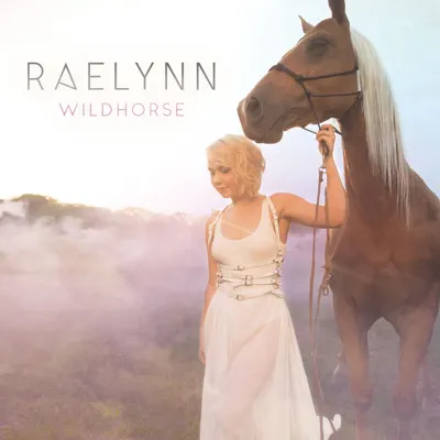 WildHorse - RaeLynn WildHorse - RaeLynn