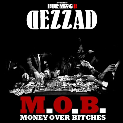 M.O.B. (Burning B Presents Dezzad) - EP