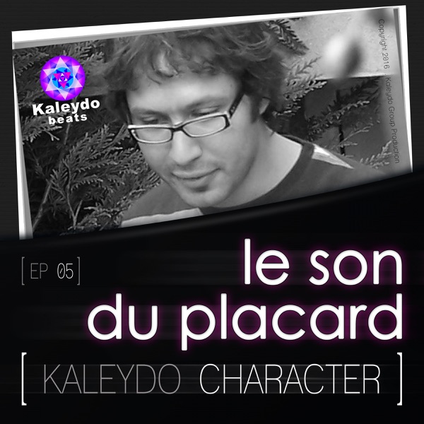 Kaleydo Character: Le Son Du Placard 5 - EP