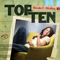 Top Ten - Nicole C. Mullen