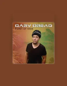 Listen to Gary Dread, watch music videos, read bio, see tour dates & more!
