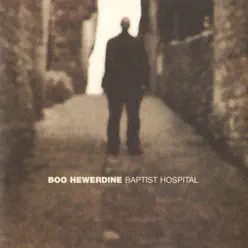 Baptist Hospital - Boo Hewerdine