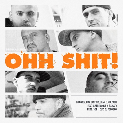 Ohh Shit! (feat. BlabberMouf & EllMatic) - Single