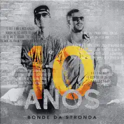 10 Anos - Single - Bonde da Stronda