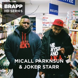 Live from the Offy (feat. Joker Starr) [Brapp HD Series] Micall Parknsun