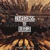 Business in Dubai (feat. Farruko) - Single