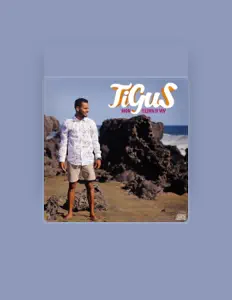Ascolta Tigus, guarda video musicali, leggi la biografia, vedi le date del tour & altro!