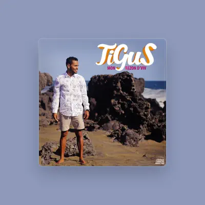 Listen to Tigus, watch music videos, read bio, see tour dates & more!