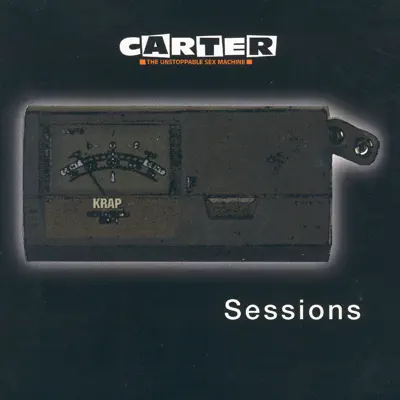 Sessions - Carter the Unstoppable Sex Machine