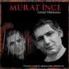 Murat İnce - Gönül Mahkumu