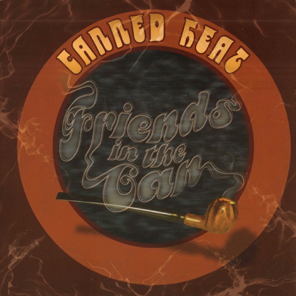 Friends in the Can (Remastered) - Canned Heat